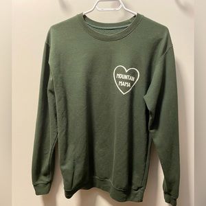My next broken heart “Mountain Mama “crewneck.